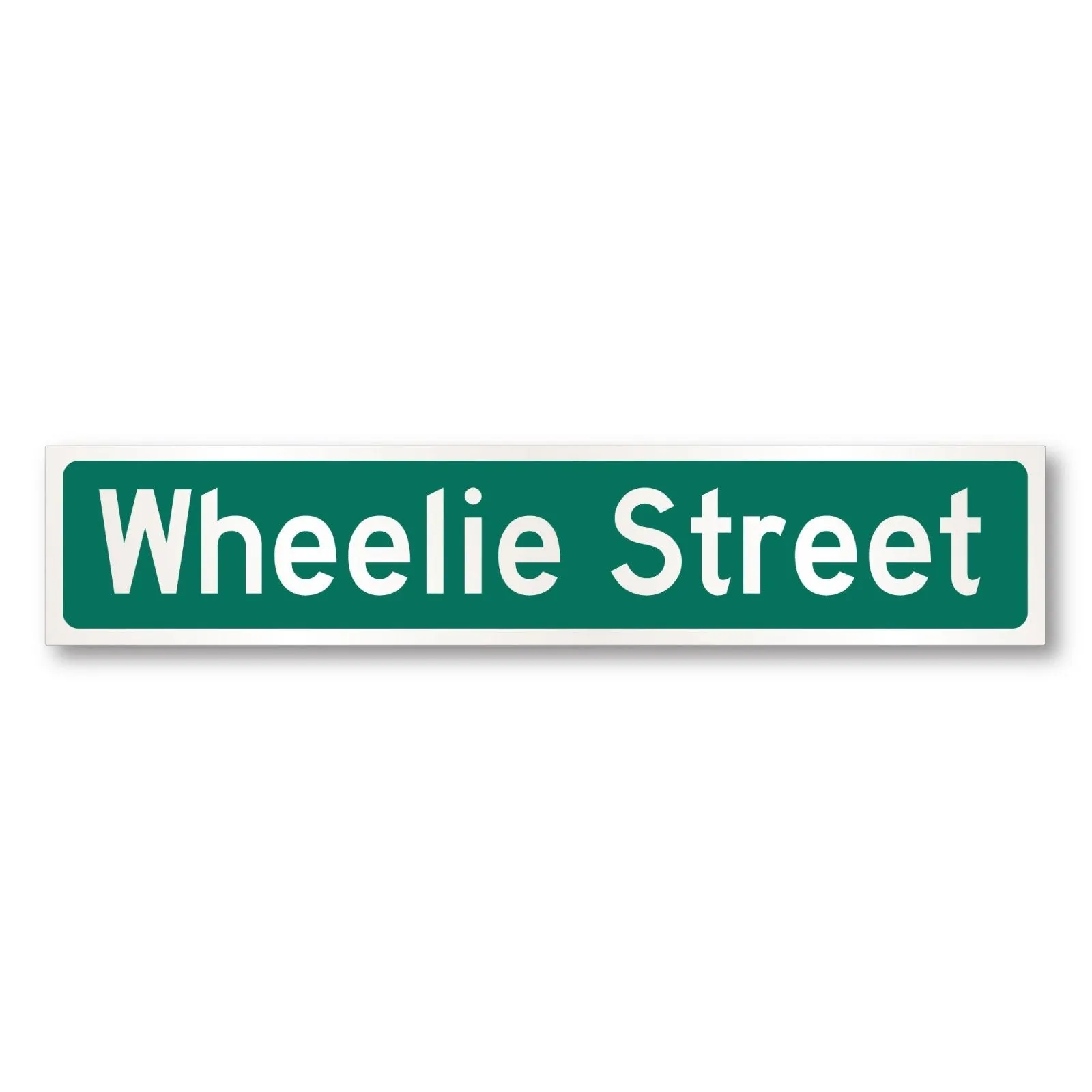 Wheelie Street Sign
